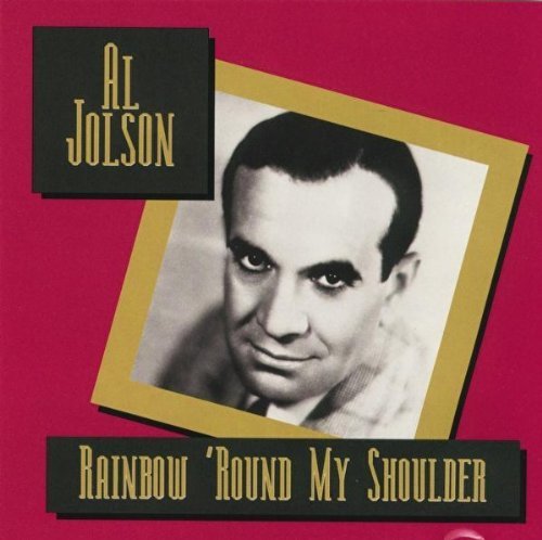 Al Jolson/Jolson Story-Rainbow 'Round M