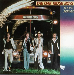 OAK RIDGE BOYS/HAVE ARRIVED
