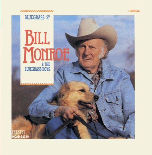 Bill Monroe/Bluegrass '87