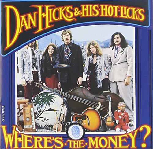 Dan & His Hot Licks Hicks/Where's The Money