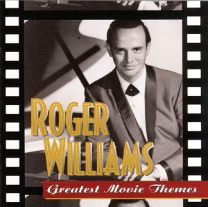 Roger Williams/Greatest Movie Themes