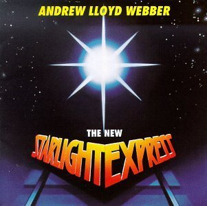 New Starlight Express/Original London Cast Recording@Remastered