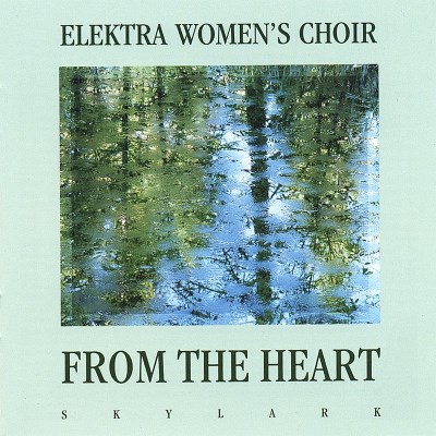 Elektra Women's Choir/From The Heart
