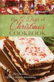 Marla Tipton The 12 Days Of Christmas Cookbook The Ultimate In Effortless Holiday Entertaining 