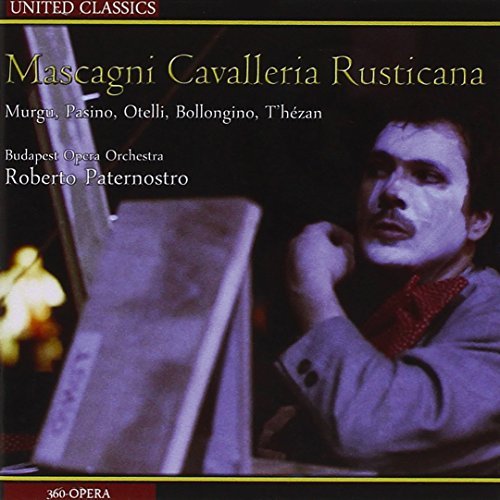 Pietro Mascagni/Mascagni Cavalleria Rusticana@Budapest Opera Orchestra/Pater