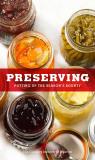 The Culinary Institute Of America Preserving Putting Up The Season's Bounty 