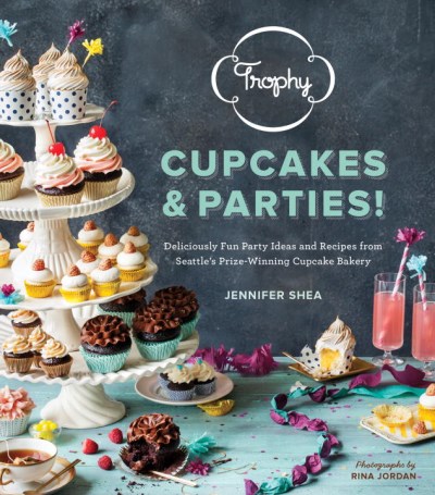 Jennifer Shea Trophy Cupcakes & Parties! Deliciously Fun Party Ideas And Recipes From Seat 