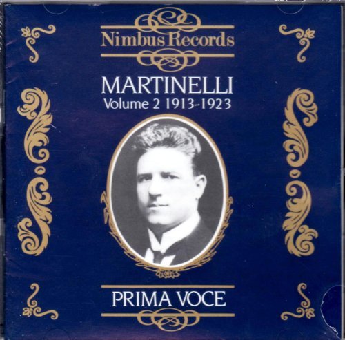 Giovanni Martinelli/Prima Voce-Vol. 2 1913-1923