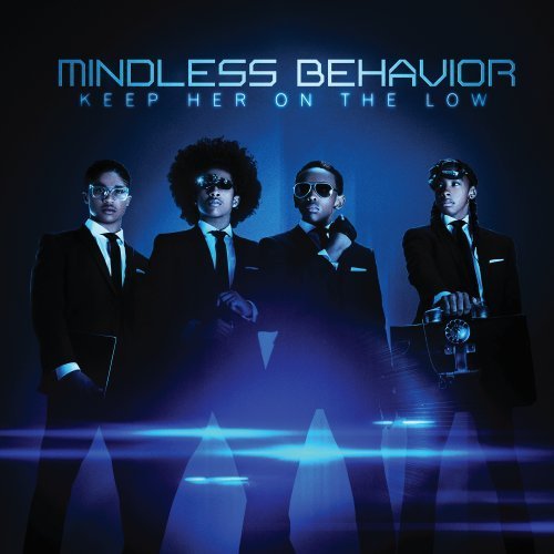 Mindless Behavior/Keep Her On Low