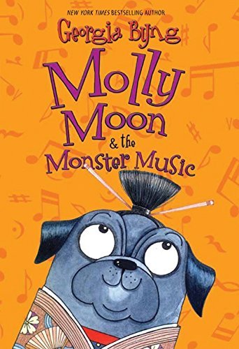 Georgia Byng/Molly Moon & the Monster Music