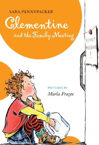 Sara Pennypacker/Clementine And The Family Meeting