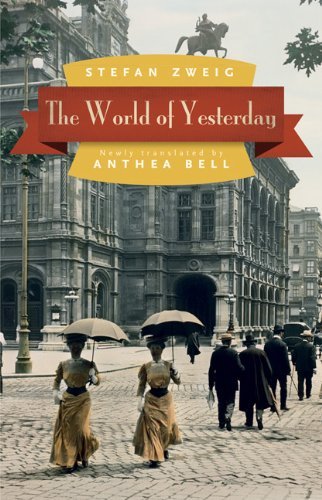 Stefan Zweig The World Of Yesterday 