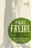 Paulo Freire Education For Critical Consciousness 