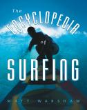 Matt Warshaw The Encyclopedia Of Surfing 