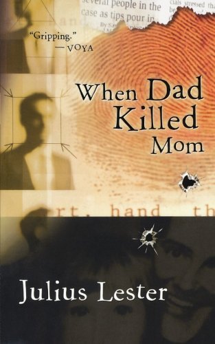 Julius Lester/When Dad Killed Mom