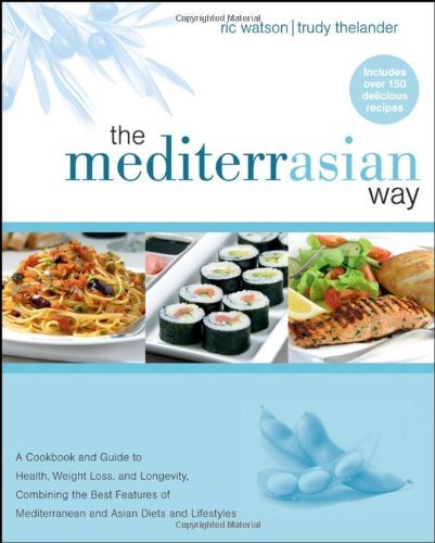 Trudy Thelander The Mediterrasian Way A Cookbook And Guide To Health Weight Loss And 