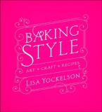 Lisa Yockelson Baking Style Art Craft Recipes 