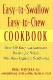 Donna L. Weihofen Easy To Swallow Easy To Chew Cookbook Over 150 Tasty And Nutritious Recipes For People 