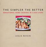 Leslie Revsin Sensational Home Cooking In 3 Easy Steps 