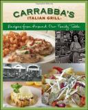 Rick Rodgers Carrabba's Italian Grill Recipes From Around Our Family Table 