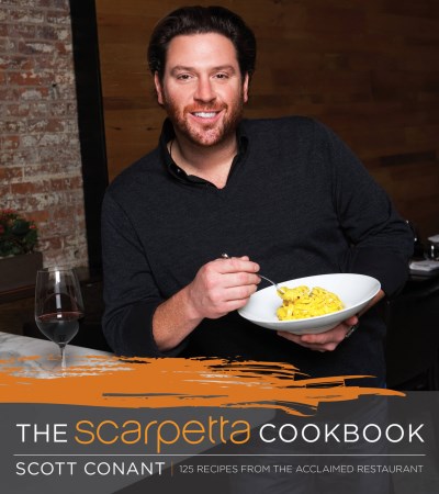 Scott Conant The Scarpetta Cookbook 175 Recipes From The Acclaimed Restaurant 