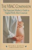 Diana Korte Vbac Companion The The Expectant Mother's Guide To Vaginal Birth Aft 