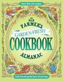 Old Farmer's Almanac The Old Farmer's Almanac Garden Fresh Cookbook 