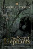 Gareth Patterson The Secret Elephants The Rediscovery Of The World's Most Southerly Ele 