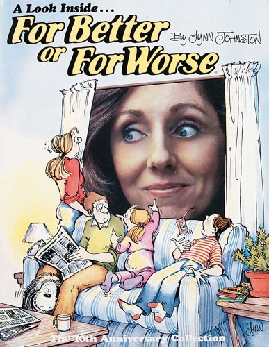 Lynn Johnston/A Look Inside for Better or for Worse@ , Volume 9: The 10th Anniversary Collection@Original
