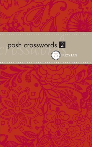 The Puzzle Society Posh Crosswords 2 75 Puzzles 