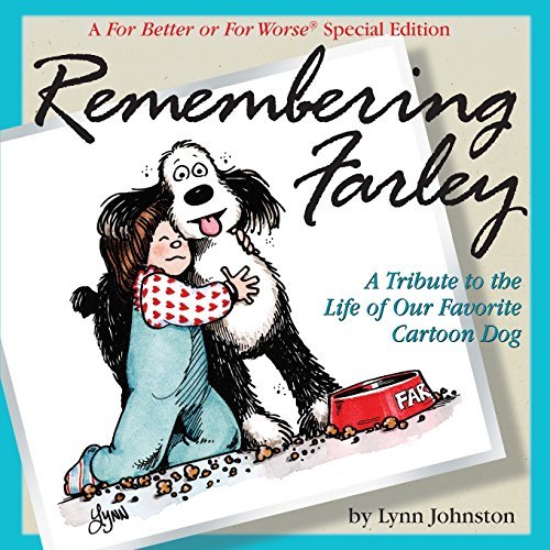 Lynn Johnston/Remembering Farley