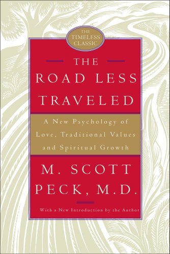 M. Scott Peck/The Road Less Traveled@A New Psychology of Love, Traditional Values, and@0025 EDITION;Anniversary
