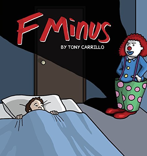 Tony Carrillo/F Minus