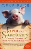 Gene Baur Farm Sanctuary Changing Hearts And Minds About Animals And Food 