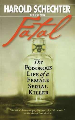 Harold Schechter/Fatal