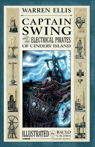 Warren Ellis/Captain Swing and the Electrical Pirates of Cinder