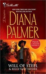 Diana Palmer Will Of Steel & Reluctant Father 