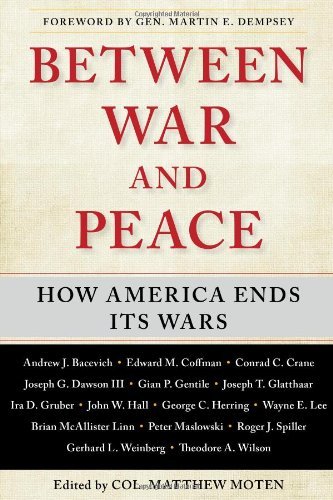 Col Matthew Moten Grand Illusions Problems In American War Termination 