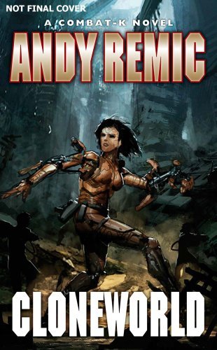 Andy Remic/Cloneworld