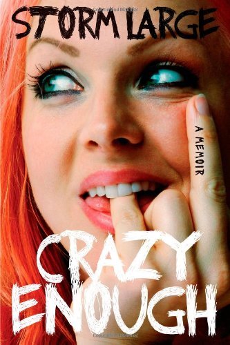 Storm Large/Crazy Enough@ A Memoir