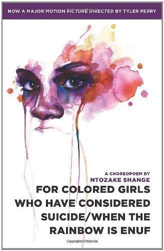 Ntozake Shange/For Colored Girls Who Have Considered Suicide/When