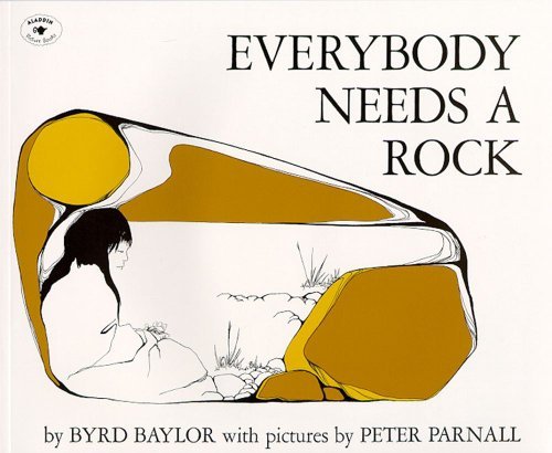 Byrd Baylor/Everybody Needs a Rock