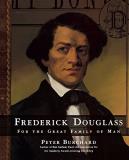 Peter Burchard Frederick Douglass For The Great Family Of Man 