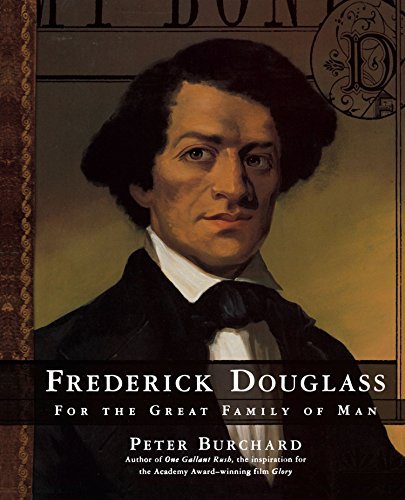 Peter Burchard Frederick Douglass For The Great Family Of Man 