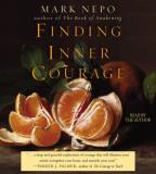Mark Nepo Finding Inner Courage 