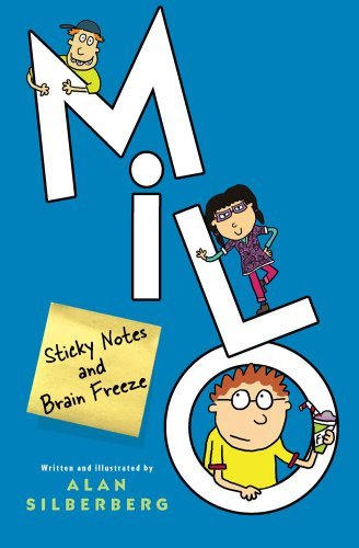 Alan Silberberg/Milo@Sticky Notes and Brain Freeze