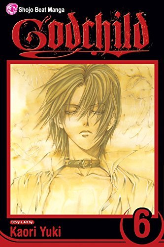 Kaori Yuki/Godchild, Vol. 6, Volume 6