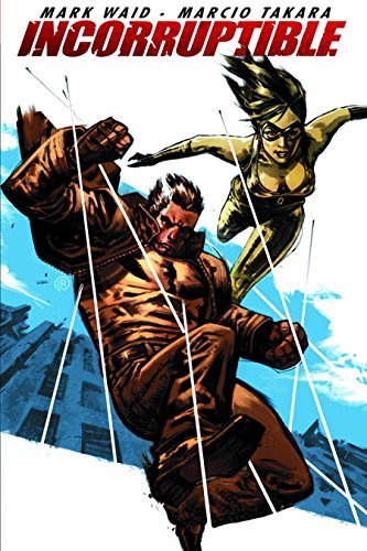 Mark Waid/Incorruptible,Volume 3