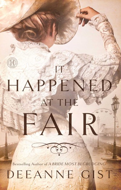 Deeanne Gist/It Happened at the Fair