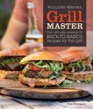 Fred Thompson Williams Sonoma Grill Master The Ultimate Arsenal Of Back To Basics Recipes Fo 